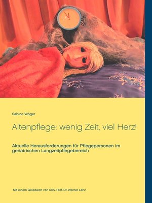 cover image of Altenpflege--wenig Zeit, viel Herz!